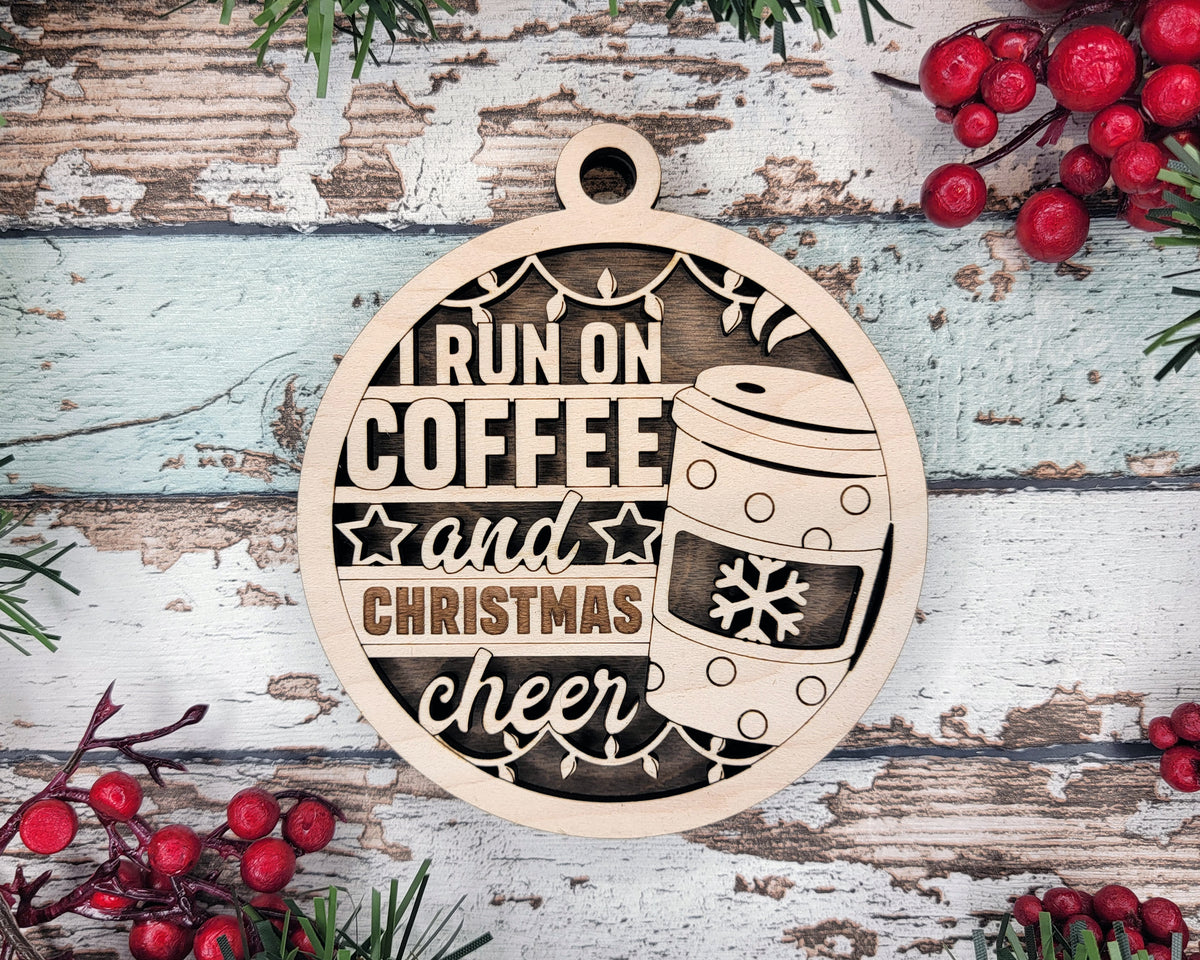 I Run on Coffee and Christmas Cheer Ornament