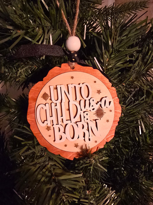 Unto Us A Child Is Born Ornament