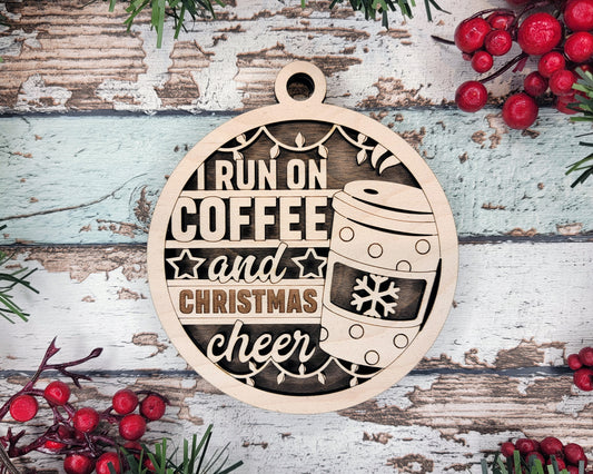 I Run on Coffee and Christmas Cheer Ornament